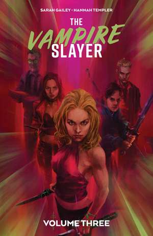 The Vampire Slayer Vol. 3 de Sarah Gailey