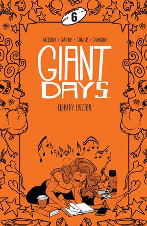 Giant Days Library Edition Vol 6 de John Allison