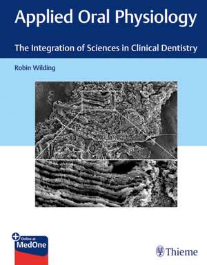 Applied Oral Physiology de Robin Wilding