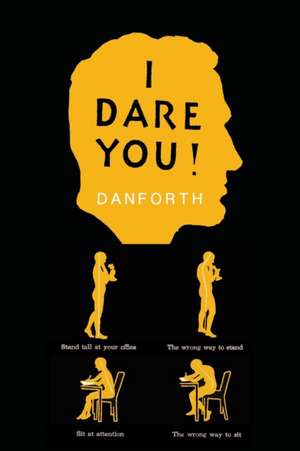 I Dare You! de William H. Danforth