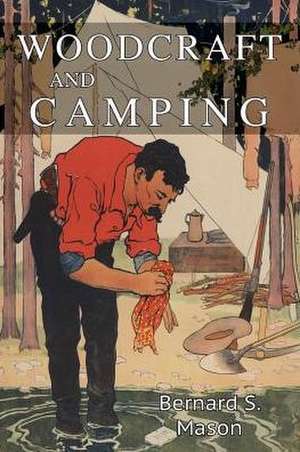 Woodcraft and Camping de Bernard S. Mason