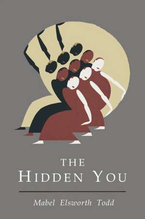 Hidden You de Mabel Elsworth Todd