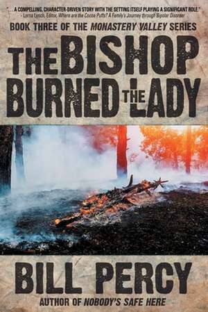 The Bishop Burned the Lady de Bill Percy