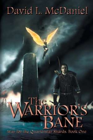 The Warrior's Bane de David L. McDaniel