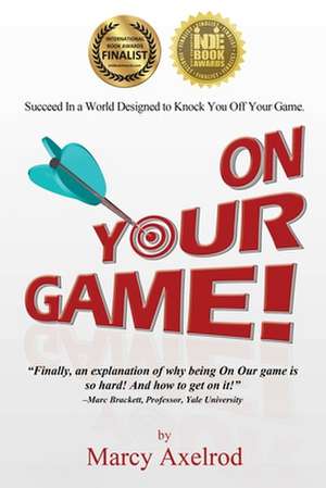 On Your Game de Marcy Axelrod