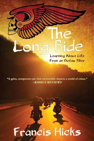 The Long Ride de Francis Hicks