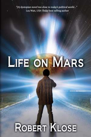 Life on Mars de Robert Klose