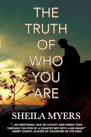 The Truth of Who You Are de Sheila Myers