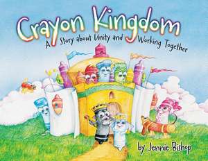 Crayon Kingdom Paperback de Jennie Bishop