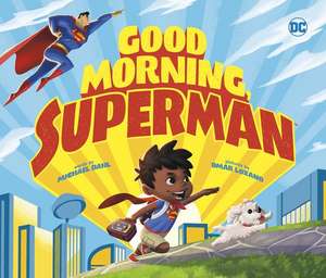 Good Morning, Superman de Michael Dahl