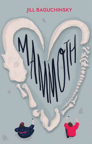 Mammoth de Jill Baguchinsky