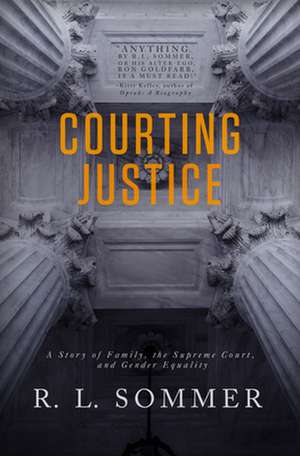 Courting Justice de R.L. Sommer