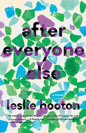 After Everyone Else de Leslie Hooton