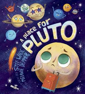 A Place for Pluto de Wade, Stef