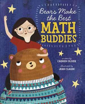 Bears Make the Best Math Buddies de Carmen Oliver