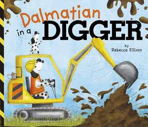 Dalmatian in a Digger de Rebecca Elliott