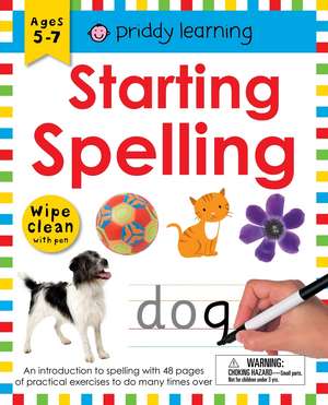 Wipe Clean Workbook: Starting Spelling de Roger Priddy