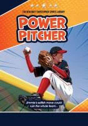 Christopher, M: Power Pitcher