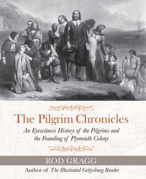 The Pilgrim Chronicles de Rod Gragg