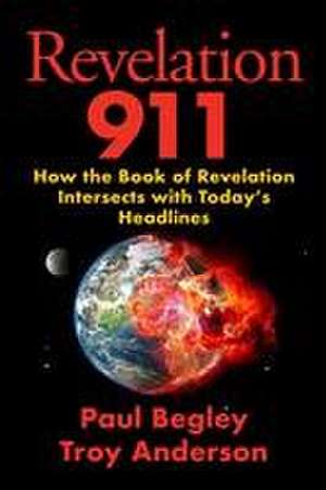 Revelation 911 de Paul Begley