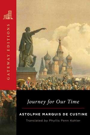 Journey for Our Time de Astolphe Marquis de Custine