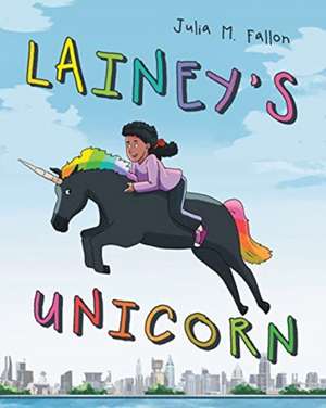 Lainey's Unicorn de Julia M. Fallon