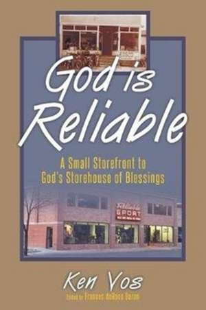 God is Reliable de Ken Vos