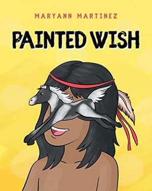 Painted Wish de Maryann Martinez