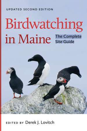 Birdwatching in Maine – The Complete Site Guide de Derek J. Lovitch