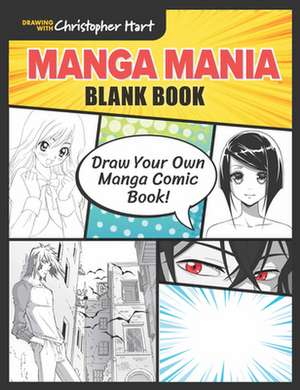 Manga Mania Blank Book de C Hart