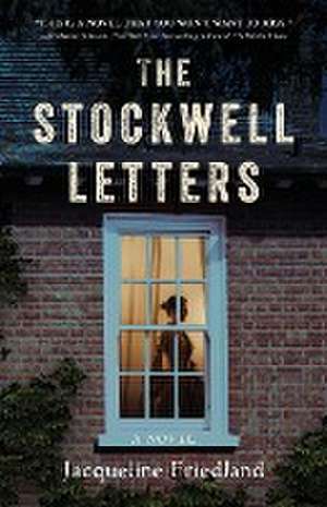 The Stockwell Letters: A Novel de Jacqueline Friedland