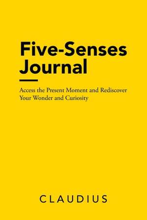 Five-Senses Journal de Claudius