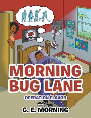Morning Bug Lane de C. E. Morning