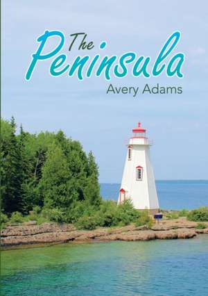 The Peninsula de Avery Adams