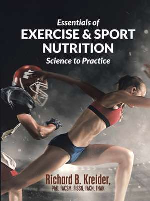 Essentials of Exercise & Sport Nutrition de Richard B. Kreider Facsm Fissn Fnak