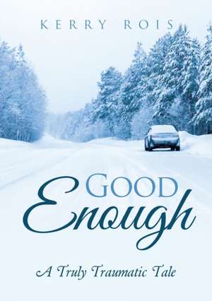 Good Enough de Kerry Rois