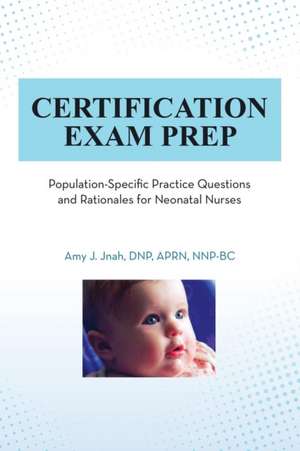 Certification Exam Prep de Amy J. Jnah Dnp Aprn Nnp-Bc