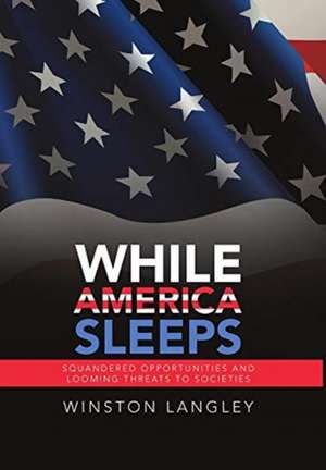 While America Sleeps de Winston Langley
