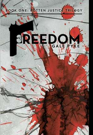Freedom de Gale Pyke