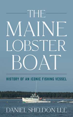 Maine Lobster Boat de Daniel Sheldon Lee