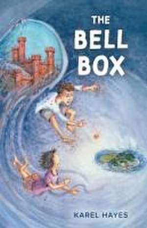 The Bell Box de Karel Hayes