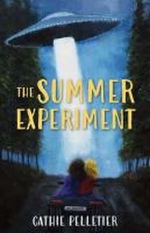 The Summer Experiment de Cathie Pelletier