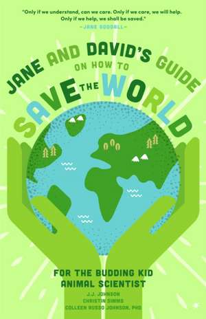 Jane and David's Starter Guide to Saving the World de Alexis Grieve