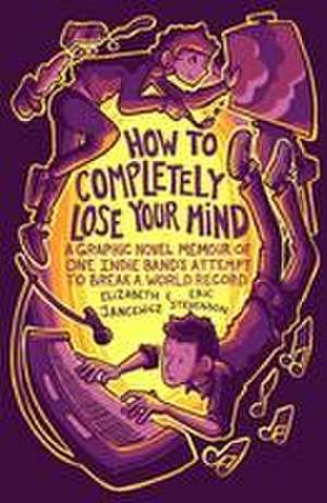 How to Completely Lose Your Mind de Elizabeth Jancewicz