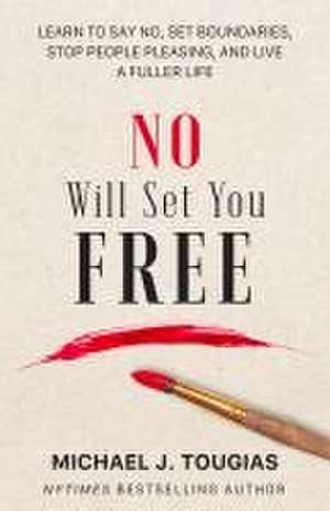 No Will Set You Free de Michael Tougias