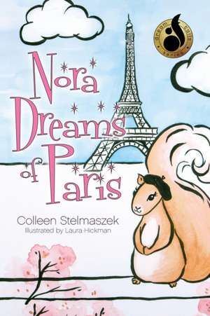 Nora Dreams of Paris de Colleen Stelmaszek