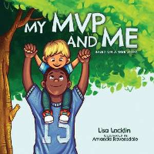 My MVP and Me de Lisa Locklin