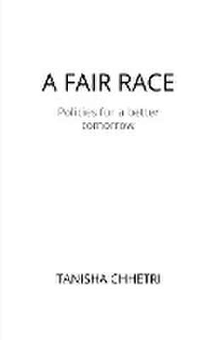 A Fair Race de Tanisha Chhetri