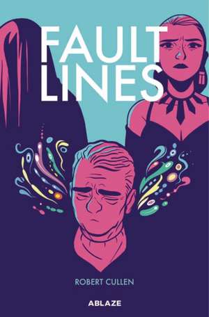 Fault Lines de Robert Cullen