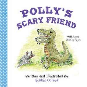 Polly's Scary Friend de Bobbie Carnell